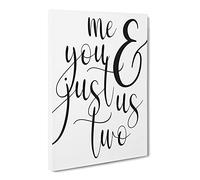 Me And You Just Us Two Typography Quote Canvas Print | Gallery Wrapped 30mm Frame Wall Art | 24x16 inches | Ready to Hang | Modern Typography Picture | Living Room Bedroom Lounge Office