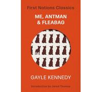 Me, Antman & Fleabag: First Nations Classics: 2