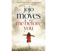 Me Before You: The international bestselling phenomenon