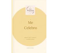 Me celebro Vol.5: Cuaderno de trabajo para reconocer tu valor, abrazar tus logros y celebrar quién eres