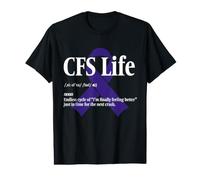 ME CFS Warrior CFS Life Value Graphic T-Shirt