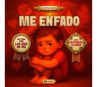 ME ENFADO: Un libro para los días de IRA: 5 (APLÍCATE EL CUENTO | TALES FOR LIFE)