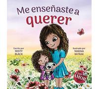 Me enseñaste a querer: You Taught Me Love (Spanish Edition) (Colección Con Amor)