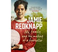 Me, Family and the Making of a Footballer: The warmest, most charming memoir of the year