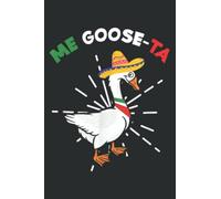 Me Goose-Ta Funny Mexican Spanish Farmer Animal Pun Costume: Ruled Notebook/Journal - Lined Journal with Matte Finish Cover, 6" x 9", Perfect for School, Office & Home