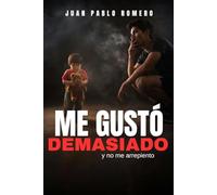 Me gustó demasiado: Y no me arrepiento