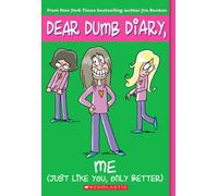 Me!: Just Like You, Only Better (Dear Dumb Diary)