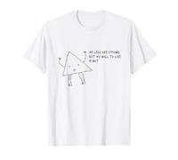 Me Legs Are Strong But My Will Live To Is Not T-Shirt