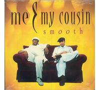 Me & My Cousin - Smooth [12" VINYL]