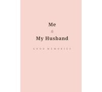 Me & My Husband: G O O D M E M O R I E S