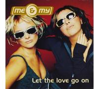 Me & My - Let Love Go On
