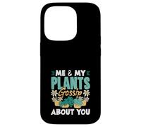 Me & My Plants Gossip About You Funny Gardening Case for iPhone 14 Pro