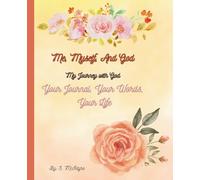 Me, Myself, and God: My Journey with God Journal