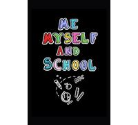 Me myself and School: A workbook for children and young people