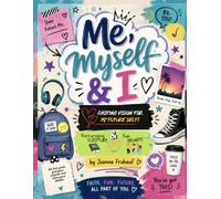 Me, Myself & I: Casting Vision for My Future Self
