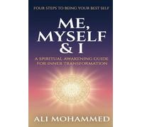 Me, Myself & I: The Four Steps to Being Your Best Self