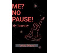ME ? No PAUSE: My journey