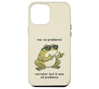 "Me: No Problemo" Narrator: It Was All Problemo Case for iPhone 12 Pro Max