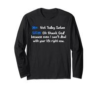 Me not Today Satan Satan oh Thank God Long Sleeve T-Shirt