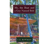Me, the Boat and a Guy Named Bob