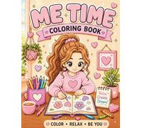 Me Time: A Cute and Cozy Coloring Book for Girls, Twins and Teens