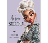 Me Time Sudoku: Easy Puzzles with a Touch of Medium Challenge