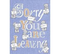 Me To You Sorry Youre Leaving Bear Card