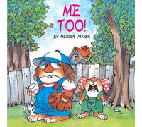 Me Too! (Little Critter) (Look-Look)