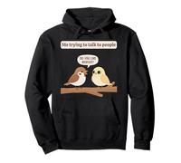 Me Trying To Talk To People Bigfoot Sasquatch Believer Humor Pullover Hoodie