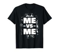 Me Vs Me Entrepreneur Workout And Fitness Motivation T-Shirt