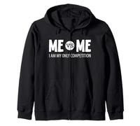 Me vs Me I am My Only Competition Entrepreneur Zip Hoodie