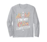 Me vs Me Motivational Mindset Design Long Sleeve T-Shirt