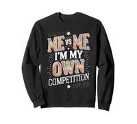 Me vs Me Motivational Mindset Design Sweatshirt