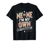 Me vs Me Motivational Mindset Design T-Shirt