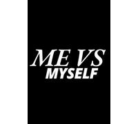 Me Vs Myself: A Self-Reflection Journal