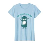 Me Want Friends T-Shirt