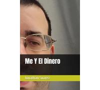 Me Y El Dinero: 2 (2da edición: cómo aprender a leer Y entendiendo palabras)