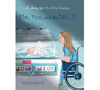Me, You, and the NICU: My Little Preemie