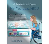 Me, You, and the NICU: My Little Preemie