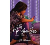 Me You See, The: 3 (Riverbend Friends)