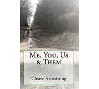 Me, You, Us & Them by Mr Cleave Armstrong (2016-06-15)