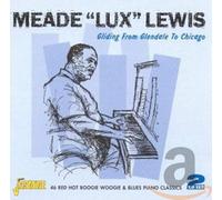 Meade "Lux" Lewis - Gliding From Glendale To Chicago