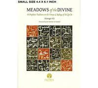 Meadows of the Divine: 40 Prophetic Traditions on the Virtues & Ruling of the Qur'an