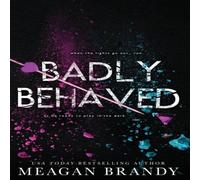 Meagan Brandy Badly Behaved Paperback Book Meagan Brandy Multicolor