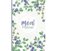 Meal Planner: Plan and Track your Weekly Meals. 52 Weeks. Meal Prep Planner. Includes Shopping List and Grocery Budget Tracker.