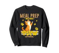 Meal prep includes paw approval Sweatshirt