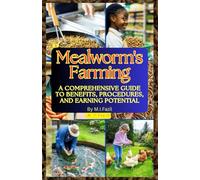 Mealworms Farming: A Comprehensive Guide to Benefits, Procedures, and Earning Potential: How to Start Mealworm Farm
