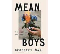 Mean Boys: A Personal History