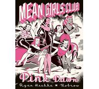 Mean Girls Club: Pink Dawn