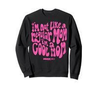 Mean Girls Mother's Day I'm Not A Regular Mom I'm A Cool Mom Sweatshirt